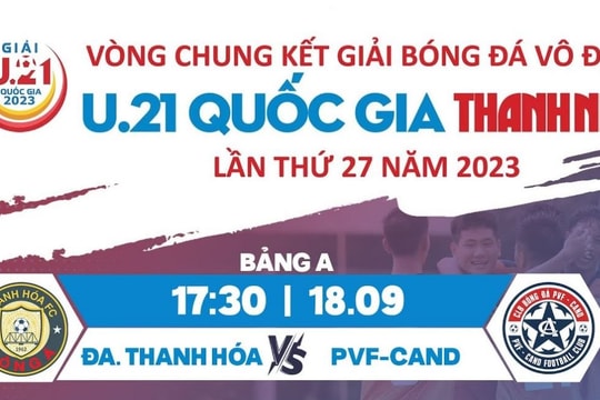 Trực tiếp VCK giải U.21 quốc gia: Thanh Hóa - PVF-CAND