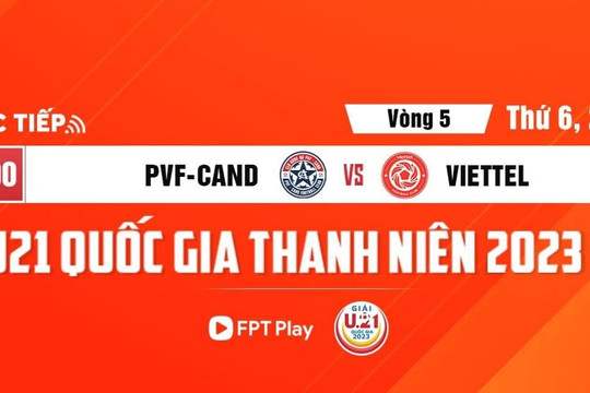 Trực tiếp VCK U.21 quốc gia: PVF-CAND - Viettel
