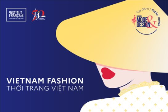 Tọa đàm ‘Vietnam fashion - Thời trang Việt Nam’ tại TP.HCM 
