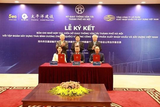 Hà Nội và tập đoàn Trung Quốc ký hợp tác một số dự án giao thông trọng điểm