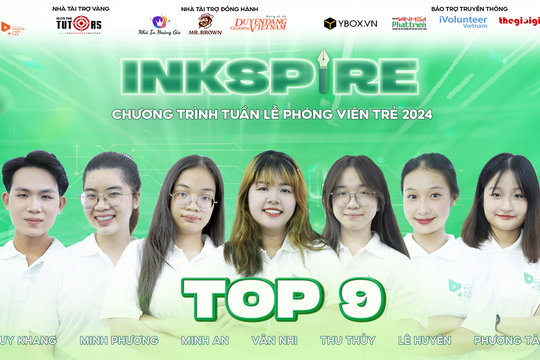 Lộ diện Top 9 cuộc thi báo chí INKSPIRE