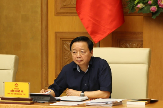 Phó thủ tướng Trần Hồng Hà chỉ đạo hoàn thiện 3 nghị định quan trọng về đất đai