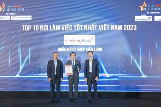 KienlongBank được vinh danh Top 10 Nơi làm việc tốt nhất Việt Nam ngành ngân hàng