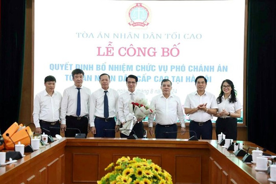 Trao quyết định bổ nhiệm Phó chánh án TAND cấp cao tại Hà Nội