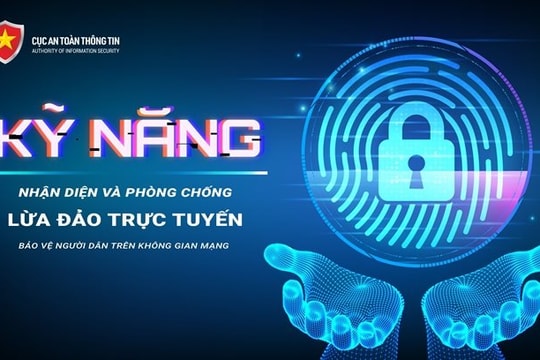 5 kỹ năng nhận diện và phòng chống lừa đảo trực tuyến