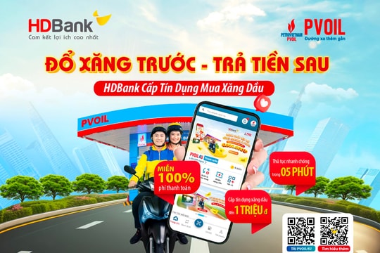 HDBank và PVOIL ra mắt tiện ích đột phá 'Đổ xăng trước - Trả tiền sau' trên ứng dụng PVOIL 4U