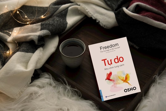 'Tự do': Cùng Osho khám phá điều kỳ diệu của tự do