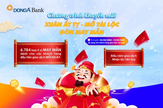 Xuân đến nhà, lộc tới tay - Giao dịch ngay cùng DongA Bank