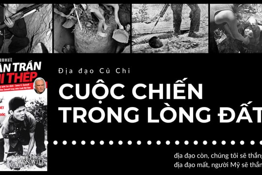 Chân trần chí thép - Cuộc chiến trong lòng đất Kỳ 4: Địa đạo còn, chúng tôi sẽ thắng