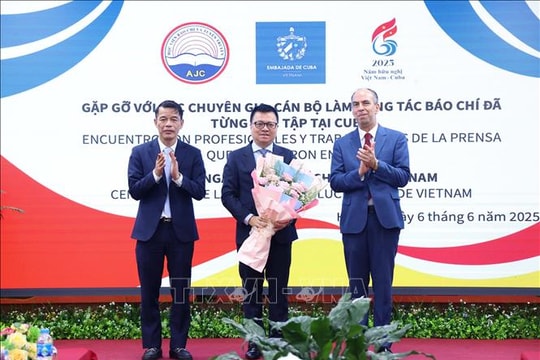 Nâng tầm quan hệ hợp tác báo chí Việt Nam - Cuba