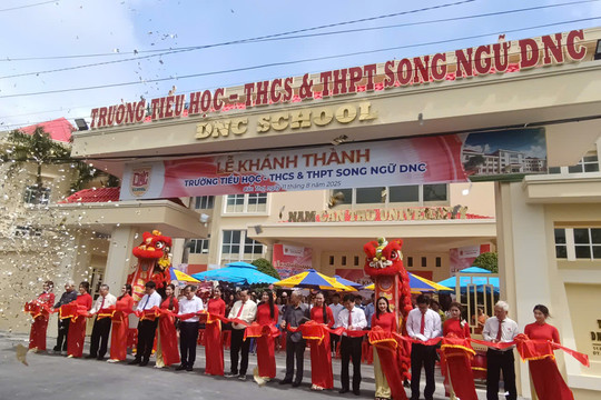 Khánh thành trường Tiểu học, THCS và THPT song ngữ DNC tại Cần Thơ