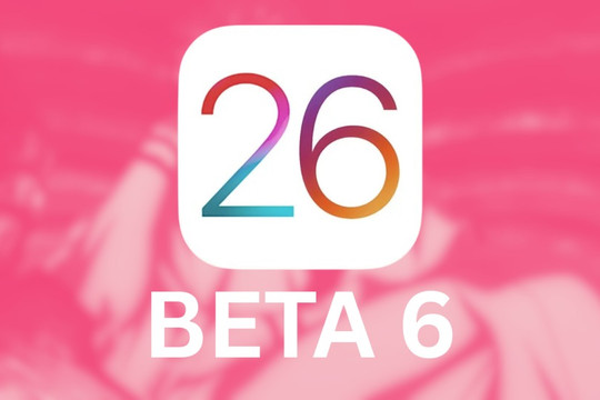 Những đột phá trong phiên bản mới Beta 6 của iOS 26