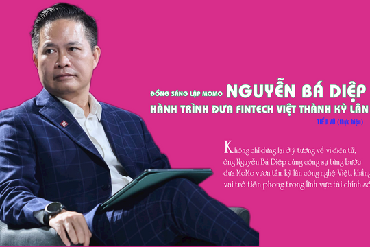 Kỳ lân công nghệ MoMo - con đường khởi nghiệp với fintech