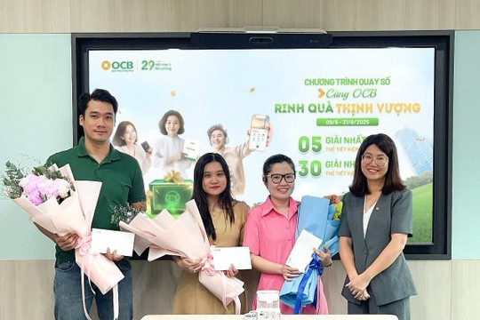 OCB công bố 35 khách hàng trúng giải đợt 2 chương trình 'Cùng OCB rinh quà thịnh vượng'