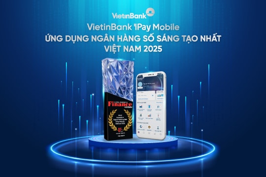 VietinBank iPay Mobile : “Ứng dụng Ngân hàng số sáng tạo nhất Việt Nam 2025”