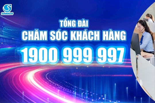 SAWACO đẩy mạnh chuyển đổi trong phục vụ khách hàng: Tổng kết chương trình 2022–2025 và ra mắt Tổng đài 1900 999 997