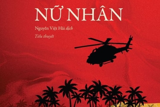 Góc khuất chiến tranh Việt Nam qua ánh nhìn phụ nữ Mỹ trong ‘Nữ Nhân’