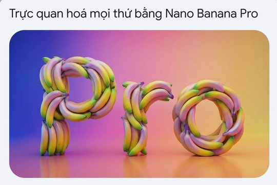 Nano Banana Pro của Google giúp tạo ảnh AI với chữ tiếng Việt chính xác hơn