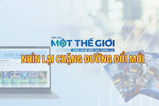 Tạp chí Một Thế giới: Nhìn lại chặng đường đổi mới