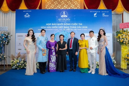 Khởi động Hoa hậu Biển Việt Nam Toàn cầu 2026: Tôn vinh nhan sắc gắn với sứ mệnh biển đảo