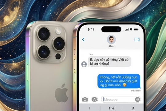 Chấm dứt nỗi ám ảnh gõ tiếng Việt bị giật lag trên iPhone
