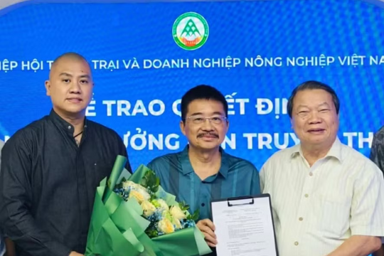 Bổ nhiệm Trưởng ban Truyền thông Hiệp hội Trang trại và Doanh nghiệp Nông nghiệp Việt Nam