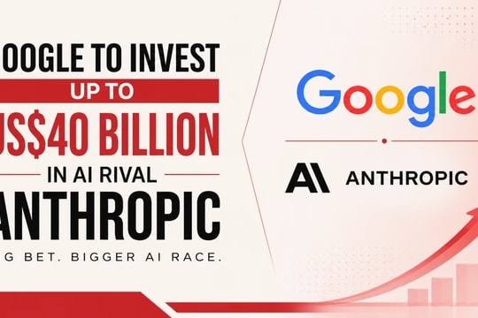 Vì sao Google rót 40 tỉ USD vào đối thủ Anthropic?
