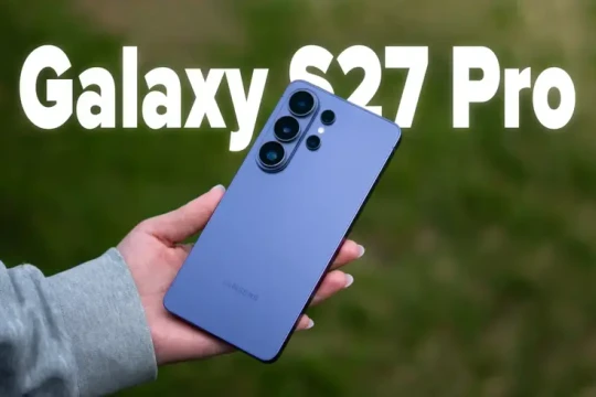 Galaxy S27 Pro: 'Quân bài chiến lược' có đủ sức thay thế Ultra?