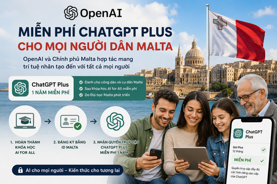 OpenAI miễn phí ChatGPT Plus cho mọi người dân Malta