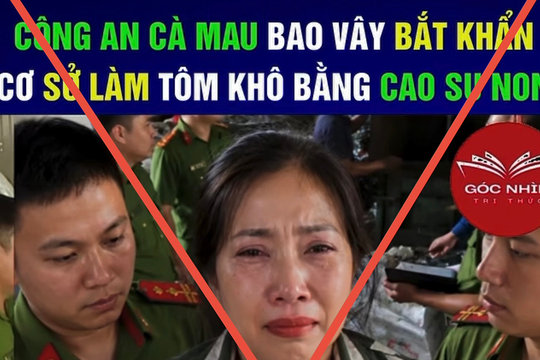 Cà Mau nóng chuyện xử lý đối tượng tung tin giả về 'tôm khô đặc sản'