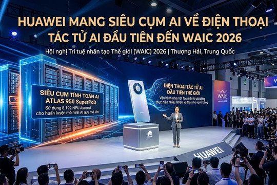 Huawei mang siêu cụm AI và điện thoại tác tử AI đầu tiên đến WAIC 2026