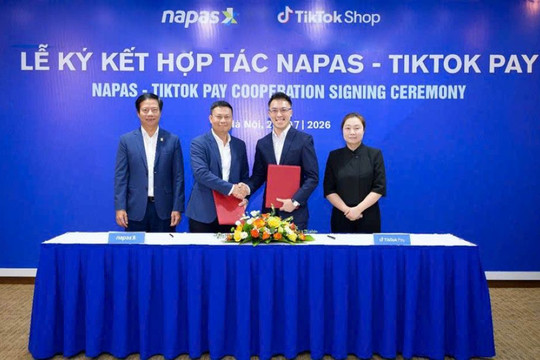 NAPAS bắt tay TikTok Shop triển khai giải pháp thanh toán số