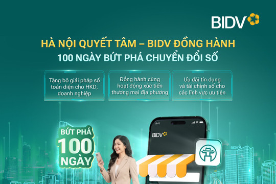 ‘100 ngày chuyển đổi số’ tại Thủ đô: BIDV và những giải pháp trợ lực công nghệ, tài chính