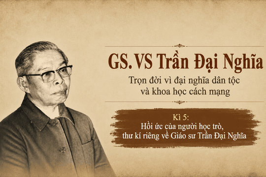 Kì 5: Hồi ức của người học trò, thư kí riêng về Giáo sư Trần Đại Nghĩa