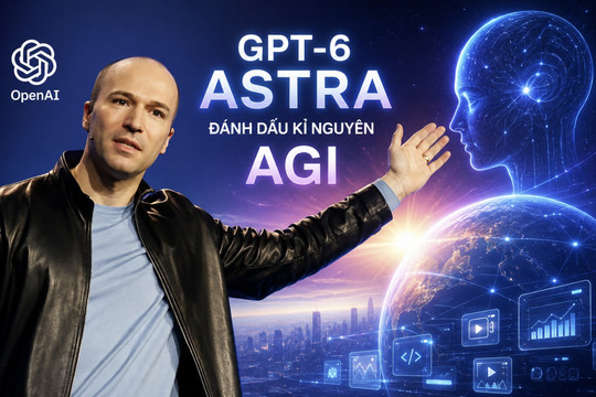 Chủ tịch OpenAI: GPT-6 Astra đánh dấu kỉ nguyên AGI