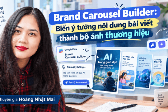 Brand Carousel Builder: Biến ý tưởng nội dung bài viết thành bộ ảnh thương hiệu bằng AI