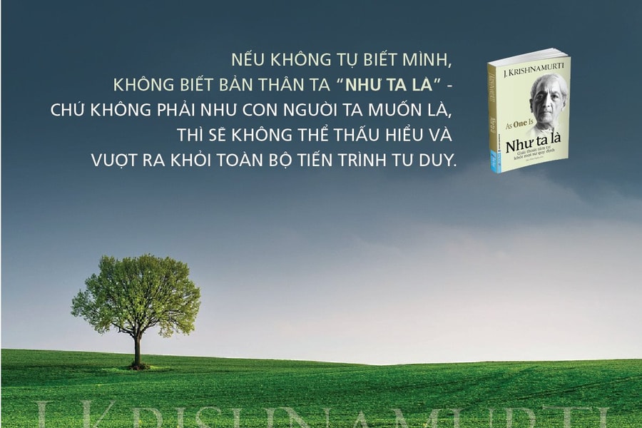 ‘Như ta là’ - J.Krishnamurti: Hãy lắng nghe chính mình