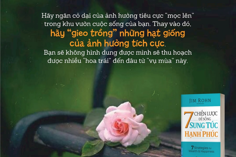 7 Chiến lược để sống sung túc và hạnh phúc - Quan trọng không phải là những gì xảy ra, mà là cách chúng ta ứng xử 
