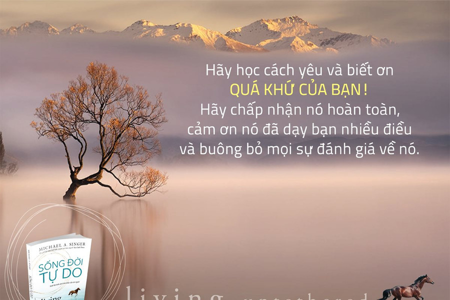 'Sống đời tự do': Bạn sẽ thay đổi cuộc sống nếu biết cách đóng mở trái tim