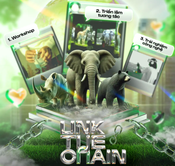 Link The Chain - thế hệ Gen Z kết nối để chấm dứt chuỗi khai thác động vật hoang dã trái phép