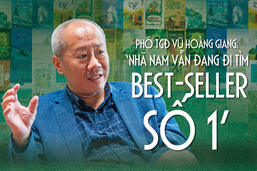 Phó TGĐ Vũ Hoàng Giang: ‘Nhã Nam vẫn đang đi tìm best-seller số 1’