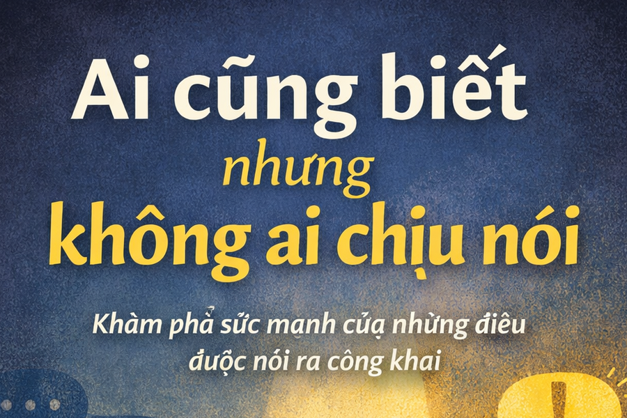 Ai cũng biết nhưng không ai chịu nói