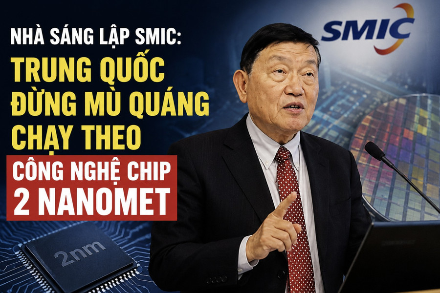 Nhà sáng lập SMIC: Trung Quốc đừng mù quáng chạy theo chip 2 nanomet