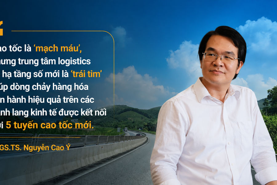 PGS.TS. Nguyễn Cao Ý: 5 tuyến cao tốc và 'cú hích' cho hành lang kinh tế