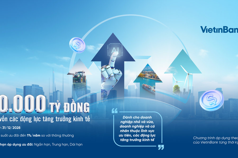 VietinBank dành 50.000 tỉ đồng tín dụng tiếp sức các động lực tăng trưởng kinh tế