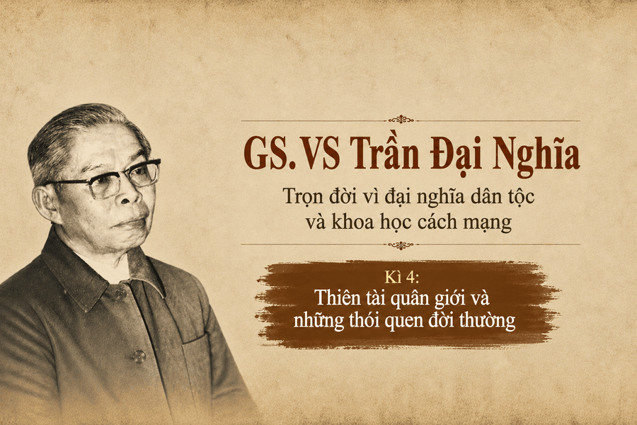 Giáo sư Trần Đại Nghĩa Kỳ 4: Thiên tài quân giới và những thói quen đời thường