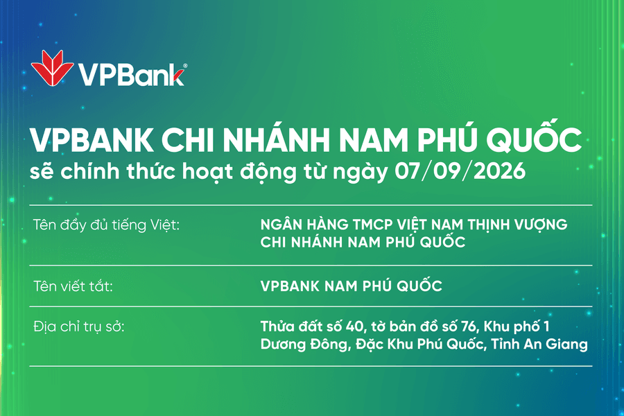 VPBank khai trương Chi nhánh Nam Phú Quốc từ ngày 7/9