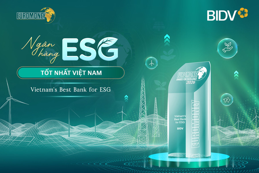BIDV nhận giải “Ngân hàng ESG tốt nhất Việt Nam” từ Euromoney