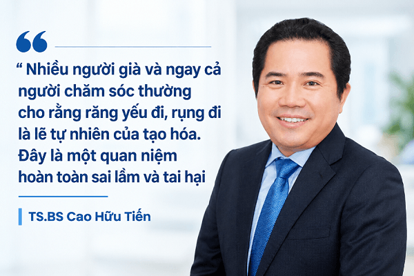 TS.BS Cao Hữu Tiến: Sai lầm ‘già phải rụng răng’ đang âm thầm ‘giết’ người cao tuổi