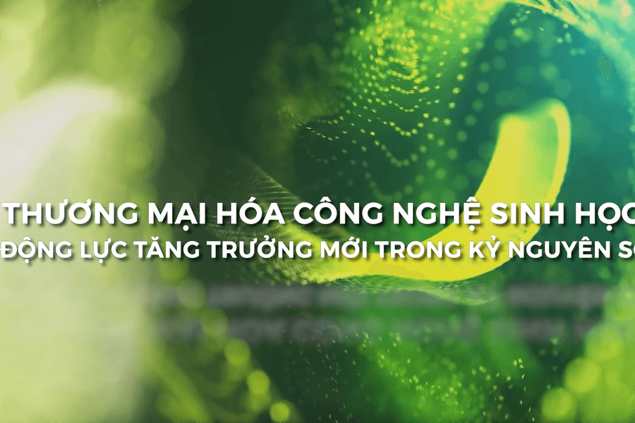 Gỡ nút thắt để sản phẩm công nghệ sinh học Việt Nam bay xa